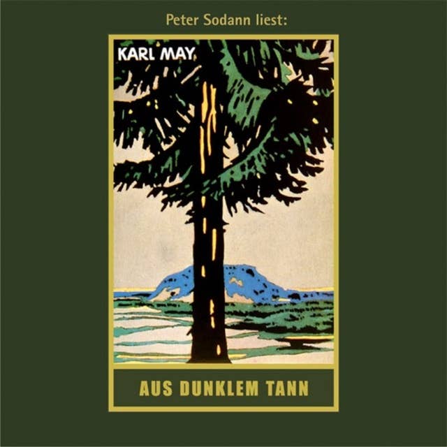 Karl Mays Gesammelte Werke - Band 43: Aus dunklem Tann