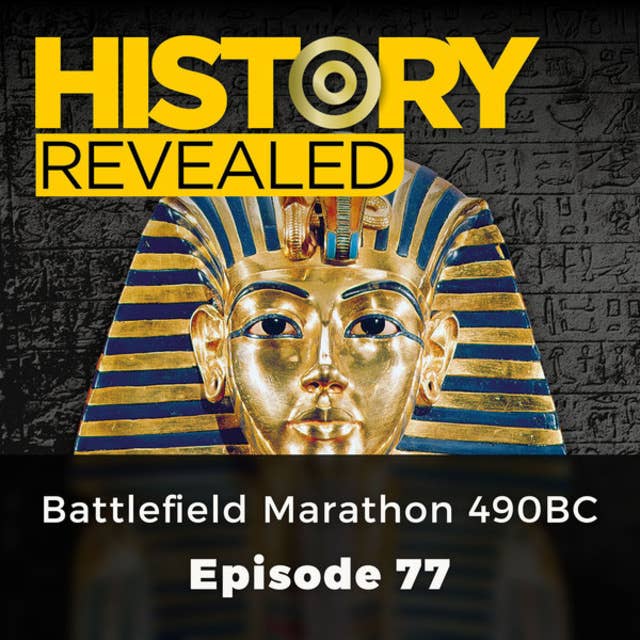 Battlefield Marathon 490BC: History Revealed, Episode 77