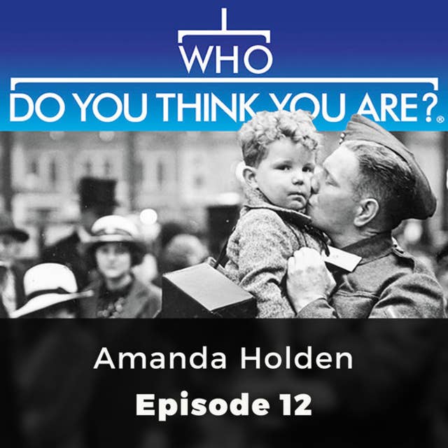 Amanda Holden: Who Do You Think You Are?, Episode 12