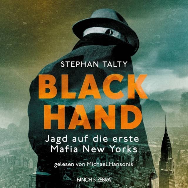 Black Hand: Jagd auf die erste Mafia New Yorks
