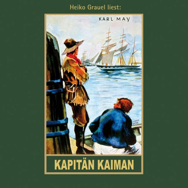 Karl Mays Gesammelte Werke - Band 19: Kapitän Kaiman