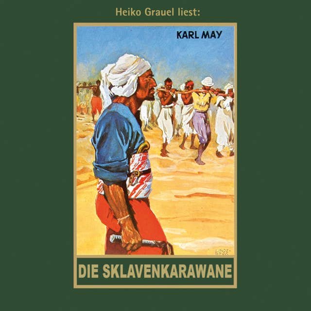 Karl Mays Gesammelte Werke - Band 41: Die Sklavenkarawane