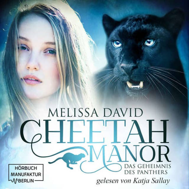 Cheetah Manor - Band 2: Das Geheimnis des Panthers