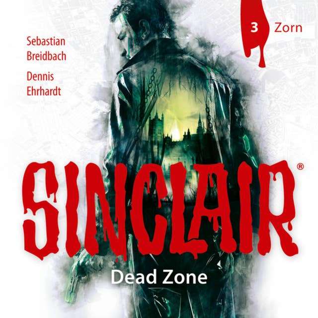 Sinclair, Dead Zone: Zorn