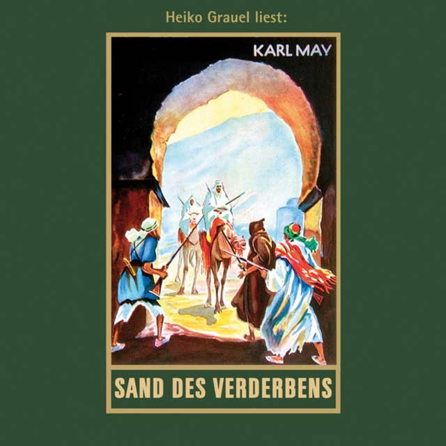 Karl Mays Gesammelte Werke - Band 10: Sand des Verderbens