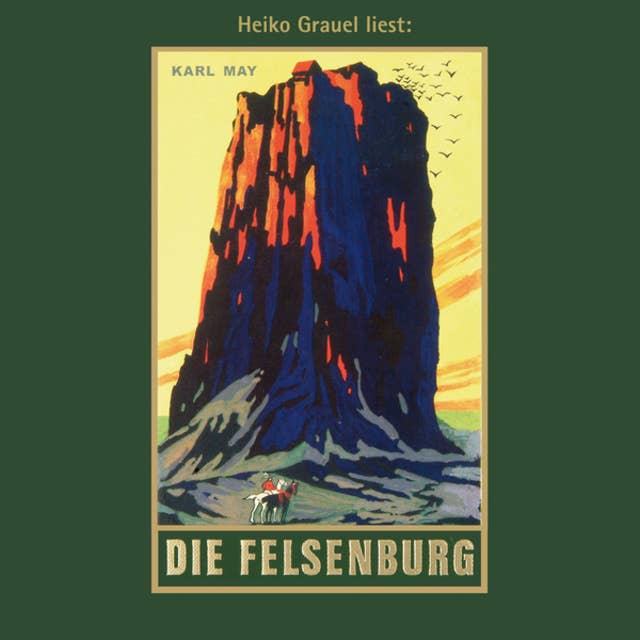 Karl Mays Gesammelte Werke - Band 20: Die Felsenburg