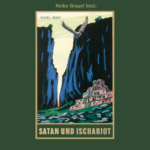 Karl Mays Gesammelte Werke - Band 22: Satan und Ischariot