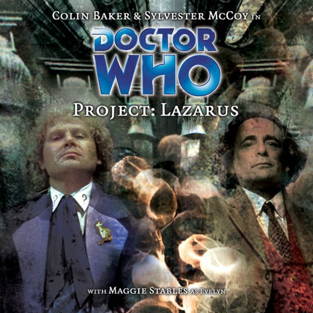 Doctor Who, Main Range, 45: Project: Lazarus (Unabridged)