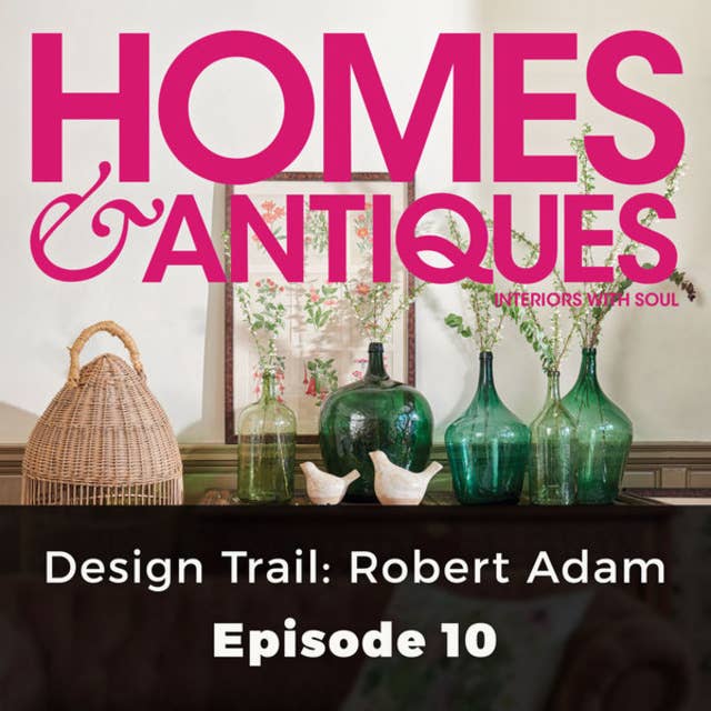 Homes & Antiques: Design Trail– Robert Adam
