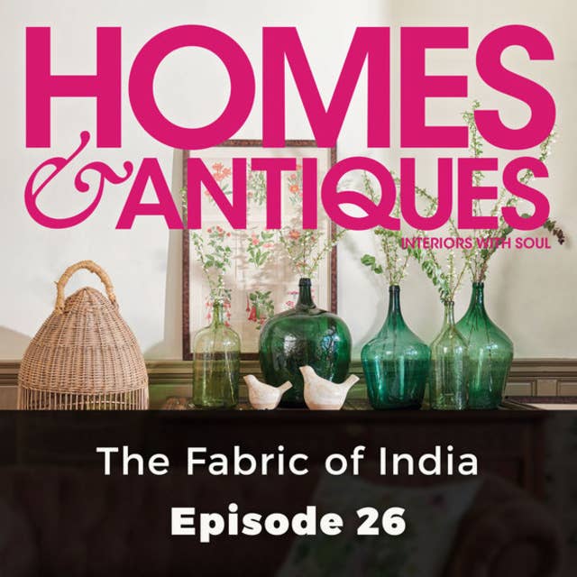 Homes & Antiques: The Fabric of India
