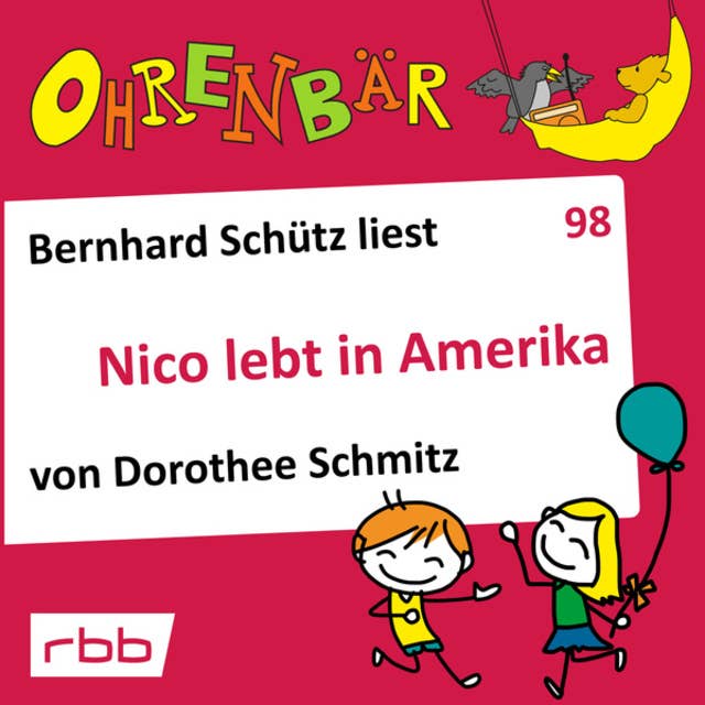 Ohrenbär - Folge 98: Nico lebt in Amerika