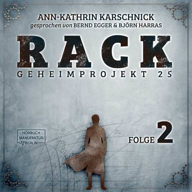 Rack, Geheimprojekt 25 - Folge 2