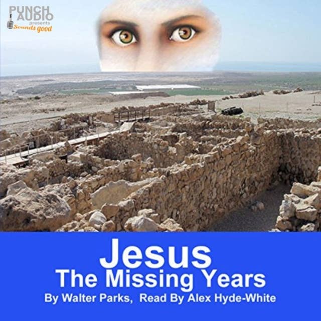 Jesus: The Missing Years