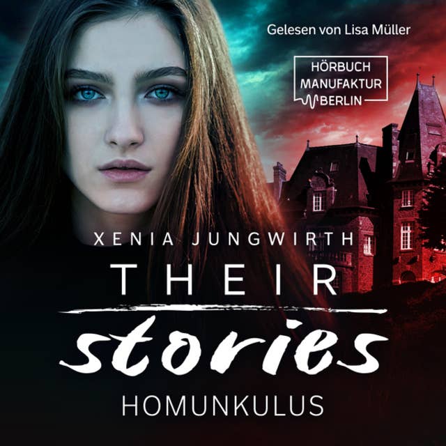 Their Stories, Band 1: Der Homunkulus