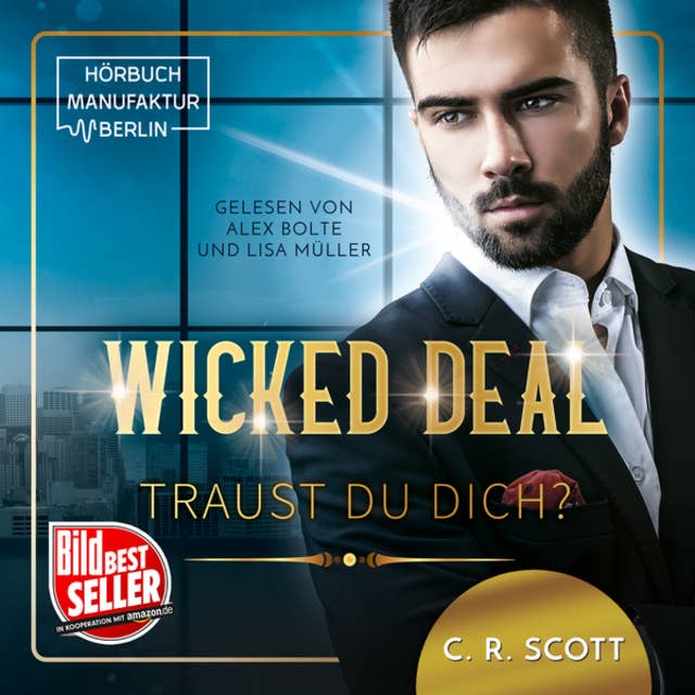 Wicked Deal: Traust du dich?
