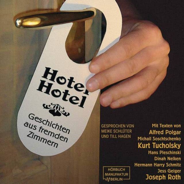 Hotel Hotel - Geschichten aus fremden Zimmern