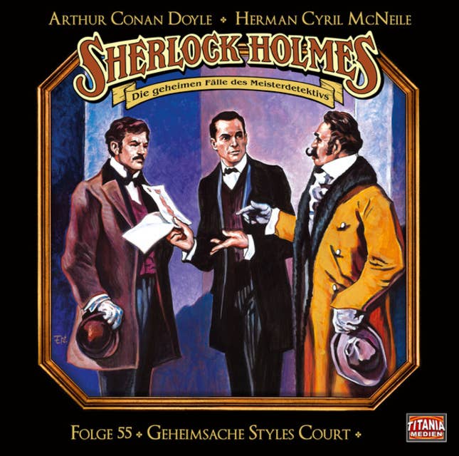 Cover for Sherlock Holmes - Die geheimen Fälle des Meisterdetektivs, Folge 55: Geheimsache Styles Court