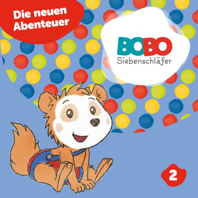 Bobo Siebenschläfer, Staffel 2: Die neuen Abenteuer von Bobo (Das Hörspiel zur Kinder TV- Serie)