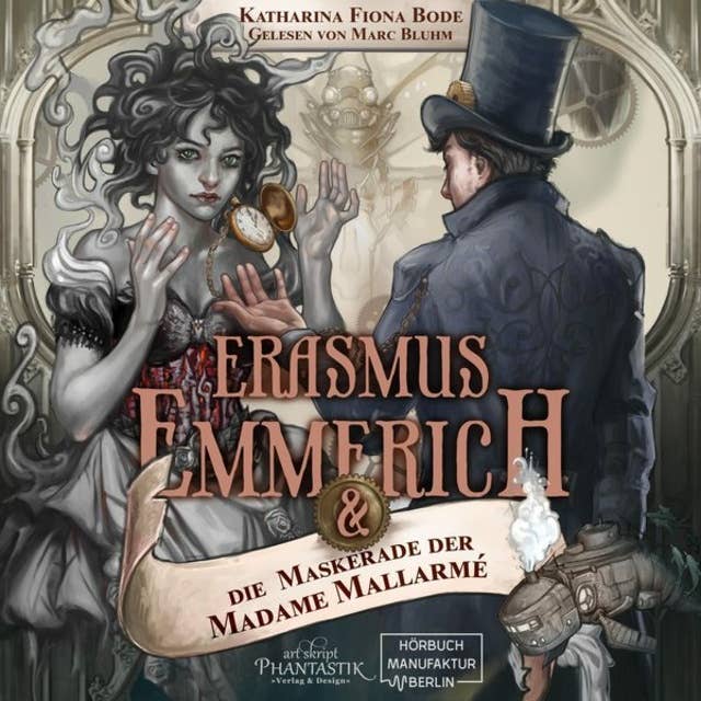 Erasmus Emmerich & die Maskerade der Madame Mallarmé