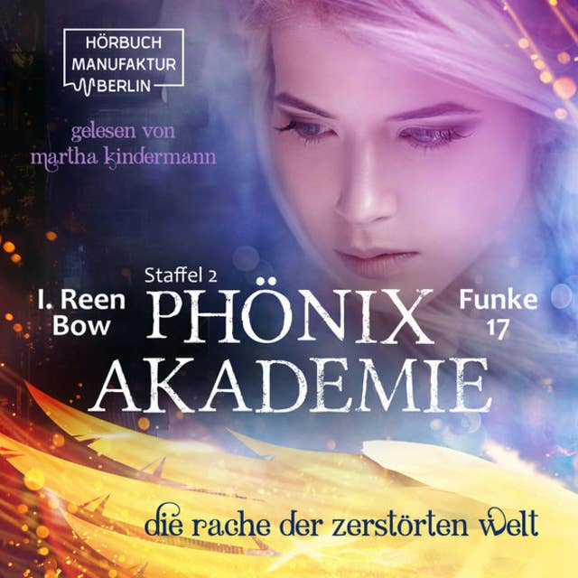 Cover for Phönixakademie: Die Rache der zerstörten Welt