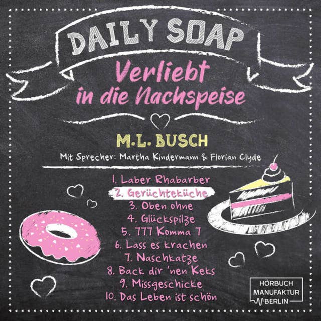 Gerüchteküche - Daily Soap: Verliebt in die Nachspeise - Dienstag, Band 2