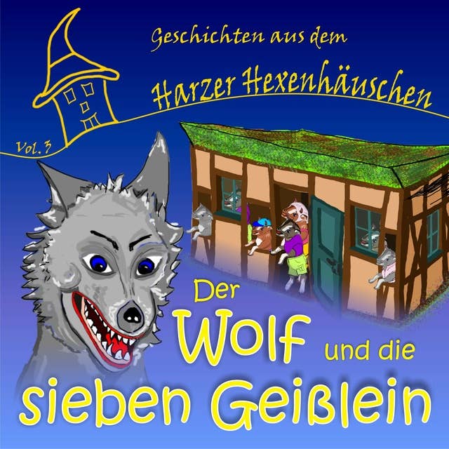 Der Wolf und die sieben Geißlein