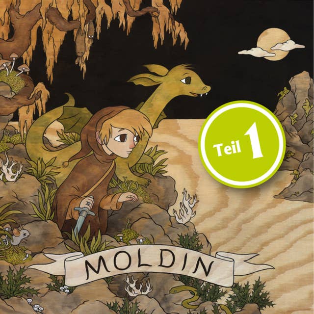 Moldin, Folge 1