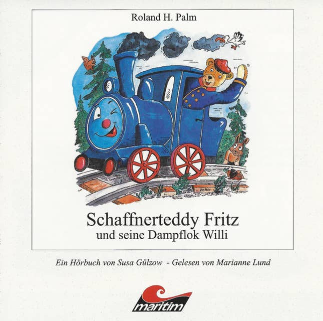Roland H. Palm, Schaffnerteddy Fritz und seine Dampflok Willi
