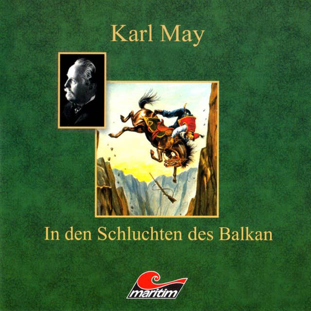 Karl May, In den Schluchten des Balkan