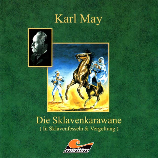 Karl May, Die Sklavenkarawane I - In Sklavenfesseln