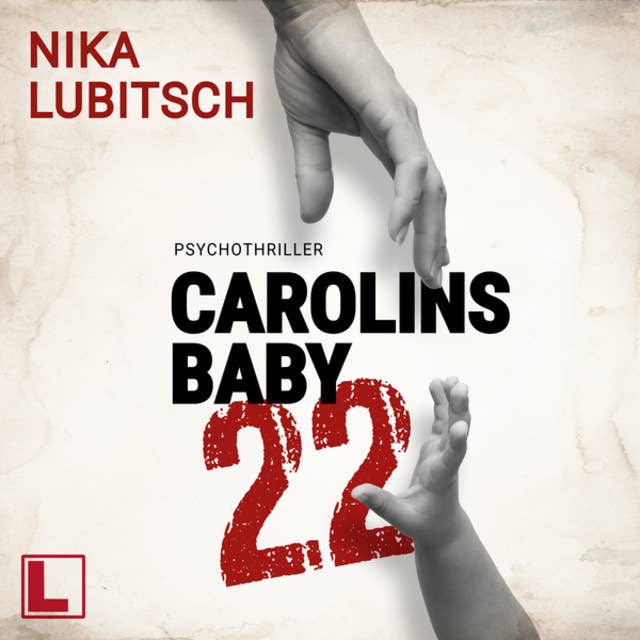 Carolins Baby : 22 (ungekürzt)