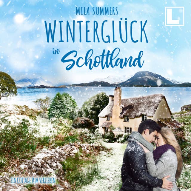 Winterglück in Schottland - Ein Cottage zum Verlieben, Band 3 (ungekürzt)