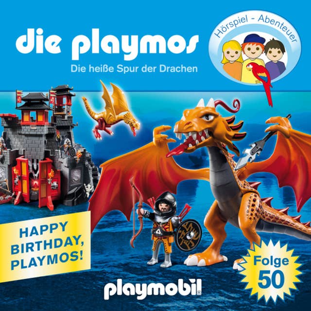 Die Playmos - Das Original Playmobil Hörspiel: Folge 50: Die heiße Spur der Drachen