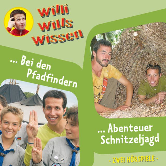 Willi wills wissen: Bei den Pfadfindern / Abenteuer Schnitzeljagd