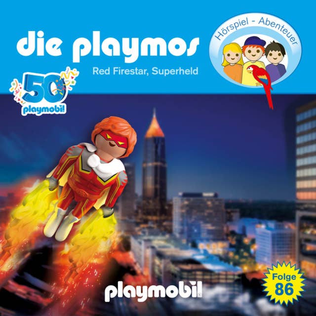 Die Playmos - Das Original Playmobil Hörspiel, Folge 86: Red Firestar, Superheld