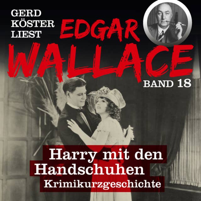 Edgar Wallace: Harry mit den Handschuhen