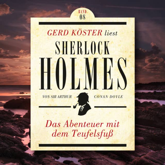 Sherlock Holmes: Abenteuer mit dem Teufelsfuss