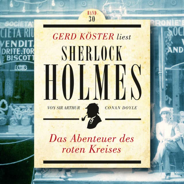 Das Abenteuer des roten Kreises - Gerd Köster liest Sherlock Holmes, Band 30
