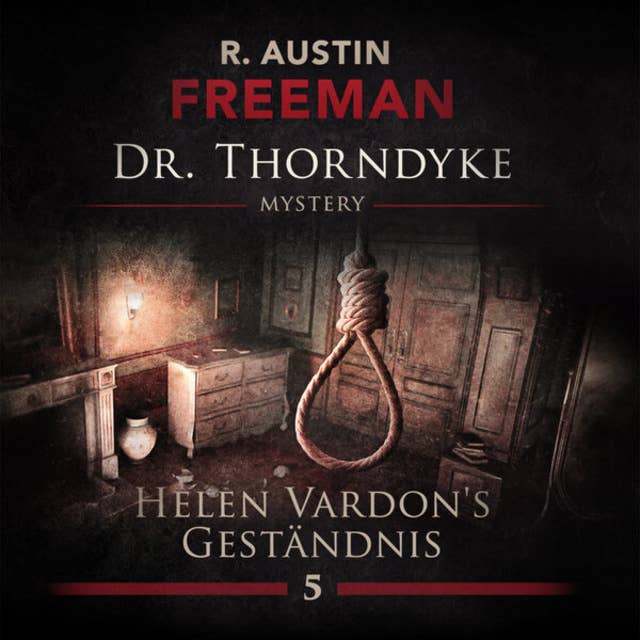 John Evelyn Thorndyke Mysterys, Folge 5: Helen Vardon's Geständnis