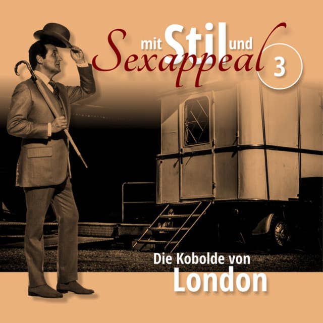 Mit Stil und Sexappeal, Folge 3: Die Kobolde von London