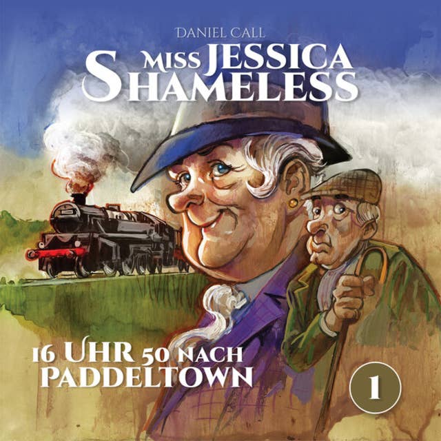 Miss Jessica Shameless, Folge 1: 16 Uhr 50 nach Paddeltown