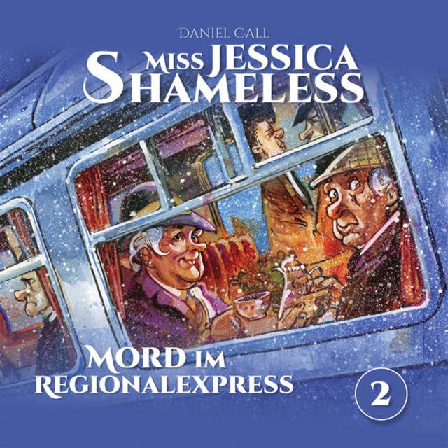 Miss Jessica Shameless, Folge 2: Mord im Regionalexpress