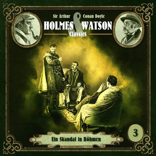 Holmes & Watson Classics, Folge 3: Ein Skandal in Böhmen