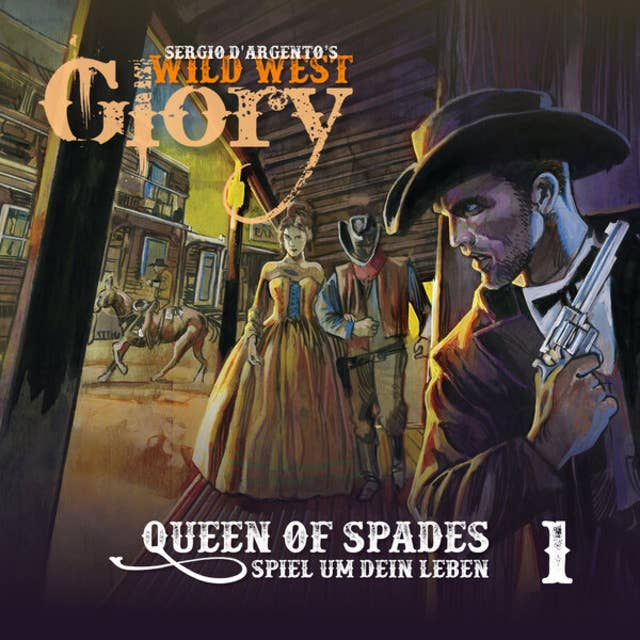 Wild West Glory, Folge 1: Queen of Spades/Spiel um dein Leben