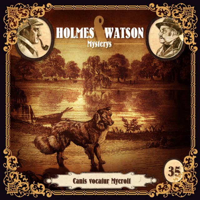 Holmes & Watson Mysterys, Folge 35: Canis vocatur Mycroft