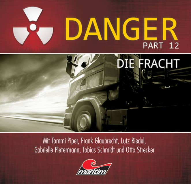 Danger, Part 12: Die Fracht