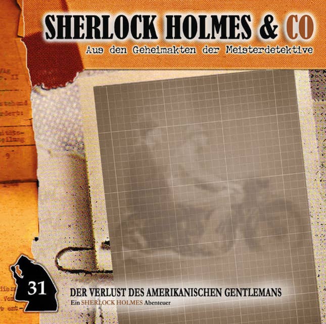 Sherlock Holmes & Co, Folge 31: Der Verlust des amerikanischen Gentlemans, Episode 1