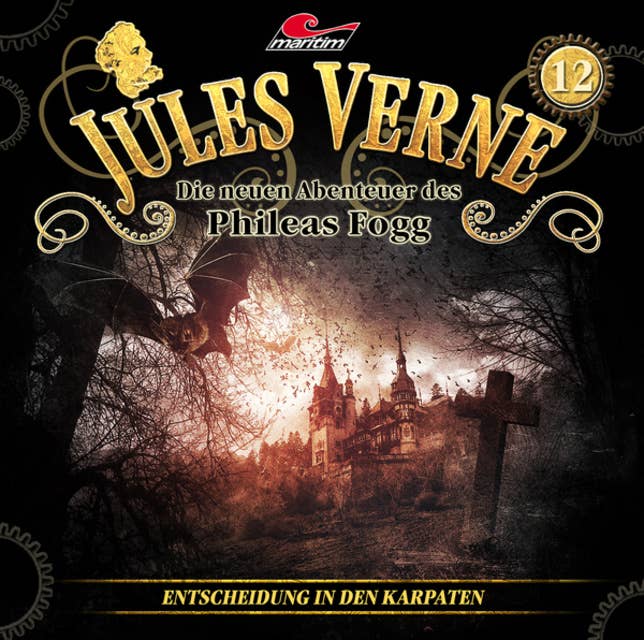 Jules Verne, Die neuen Abenteuer des Phileas Fogg, Folge 12: Entscheidung in den Karpaten