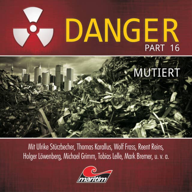 Danger - Part 16: Mutiert
