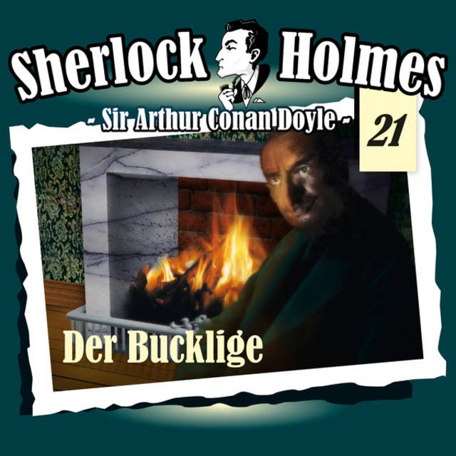 Sherlock Holmes, Die Originale, Fall 21: Der Bucklige